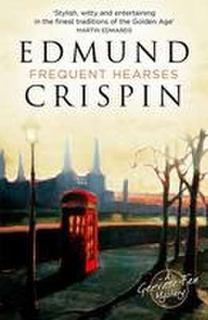 Frequent Hearses de Edmund Crispin