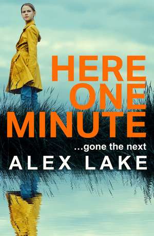 HERE ONE MINUTE PB de Alex Lake