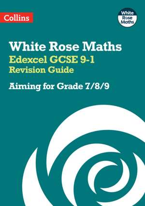 Edexcel GCSE 9-1 Revision Guide: Aiming for Grade 7/8/9 de Collins Gcse