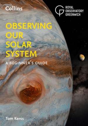 OBSERVING OUR SOLAR SYSTEM PB de Tom Kerss