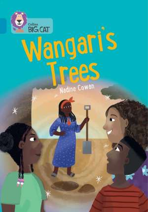 Wangari's Trees de Nadine Cowan