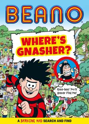 Beano Where's Gnasher? de Beano