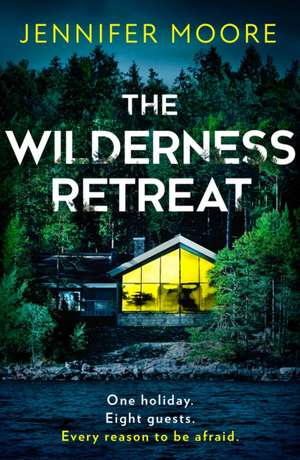 The Wilderness Retreat de Jennifer Moore