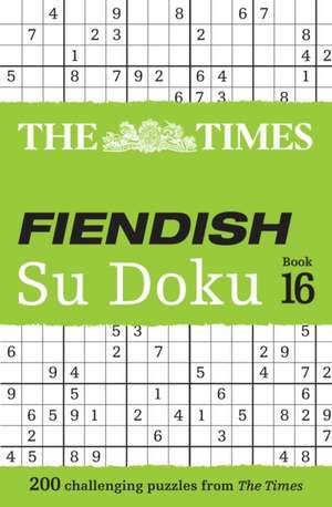 The Times Fiendish Su Doku Book 16 de The Times Mind Games