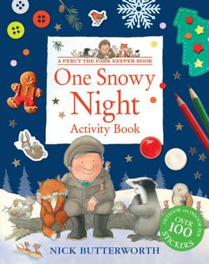 One Snowy Night Activity Book de Nick Butterworth