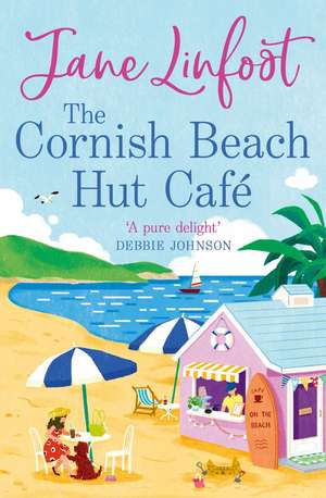 The Cornish Beach Hut Cafe de Jane Linfoot