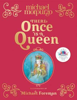 There Once is a Queen de Michael Morpurgo