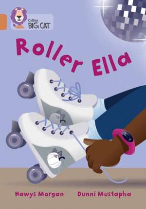 BIG CAT_ROLLER ELLA de Hawys Morgan