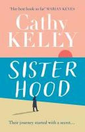 Sisterhood de Cathy Kelly