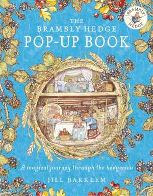 The Brambly Hedge Pop-Up Book de Jill Barklem