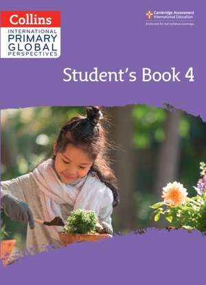 Cambridge Primary Global Perspectives Student's Book: Stage 4 de Rebecca Adlard