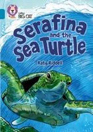 Serafina and the Sea Turtle de Katy Riddell