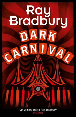 Dark Carnival de Ray Bradbury