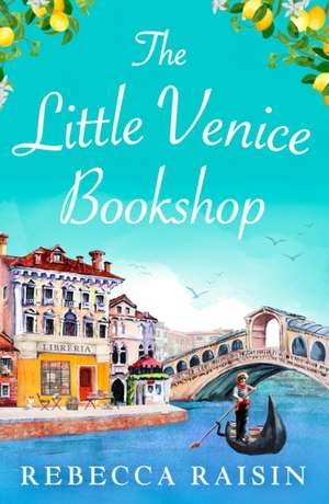 The Little Venice Bookshop de Rebecca Raisin