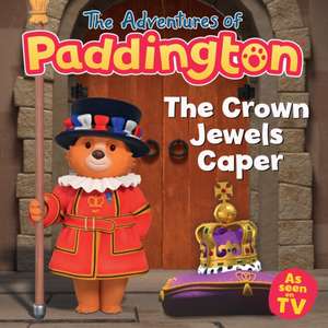 The Adventures of Paddington: The Crown Jewels Caper de HarperCollins Children's Books