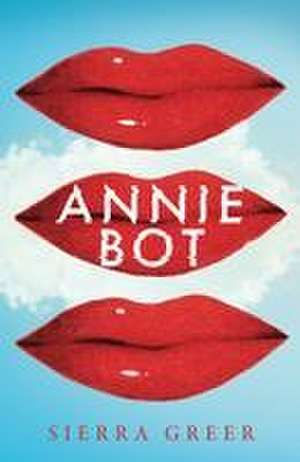 Annie Bot de Sierra Greer