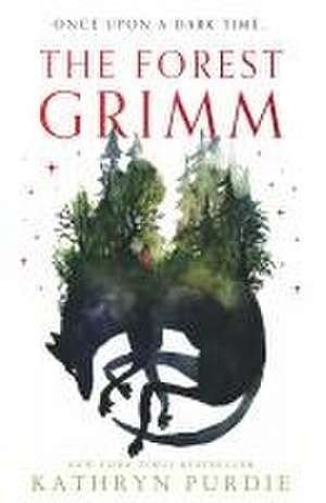 The Forest Grimm de Kathryn Purdie