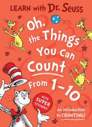 Oh, The Things You Can Count From 1-10 de Dr. Seuss