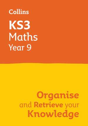 KS3 Maths Year 9: Organise and retrieve your knowledge de Collins KS3