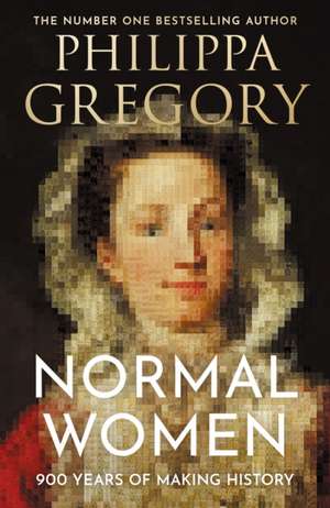 Normal Women de Philippa Gregory