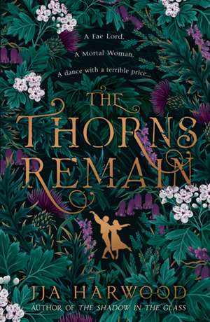 The Thorns Remain de Jja Harwood