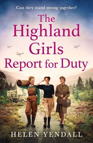 The Highland Girls Report for Duty de Helen Yendall