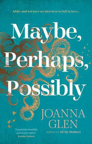 MAYBE PERHAPS POSSIBLY HB de Joanna Glen