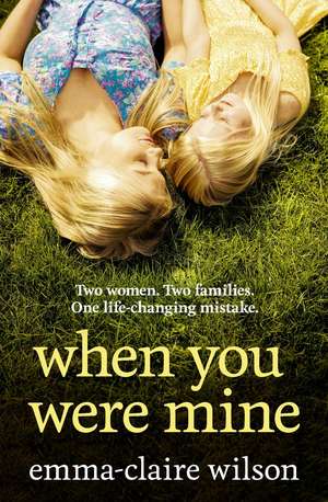 When You Were Mine de Emma-Claire Wilson