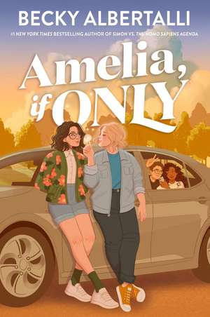 Amelia, If Only de Becky Albertalli