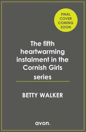 A Wedding for the Cornish Girls de Betty Walker