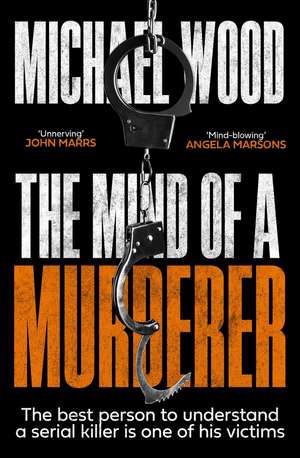 The Mind of a Murderer de Michael Wood