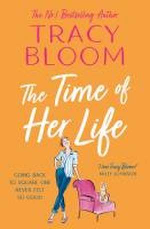 The Time of Her Life de Tracy Bloom