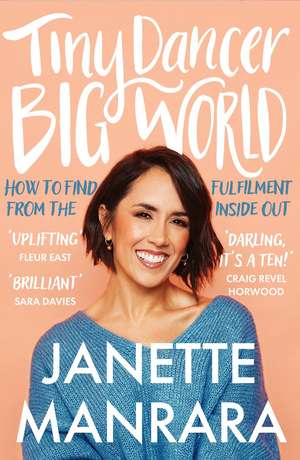 Tiny Dancer, Big World de Janette Manrara