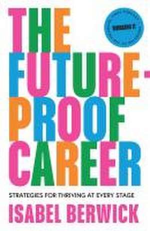 The Future-Proof Career de Isabel Berwick