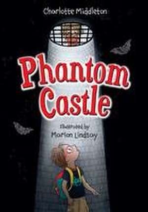 Phantom Castle de Charlotte Middleton