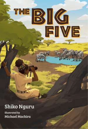The Big Five de Shiko Nguru