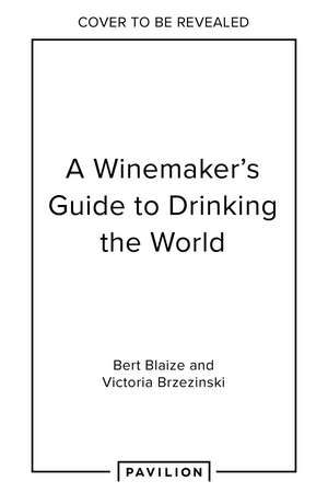 Drinking the World de Bert Blaize