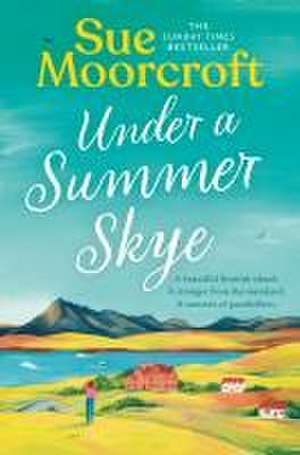 Under a Summer Skye de Sue Moorcroft