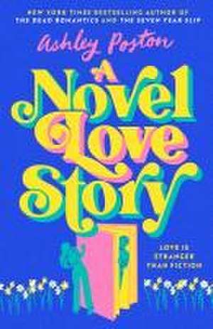 A Novel Love Story de Ashley Poston