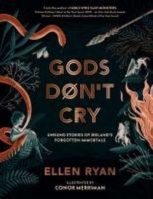 Ryan, E: Gods Don't Cry