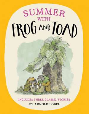 SUMMER WITH FROG & TOAD PB de Arnold Lobel