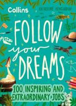 Follow Your Dreams de Katherine Mengardon