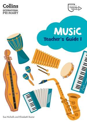 Cambridge Primary Music Teacher's Guide Stage 1 de Elizabeth Rozier