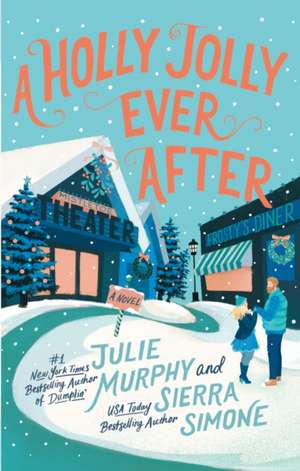 A Holly Jolly Ever After de Julie Murphy