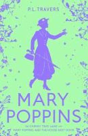 Mary Poppins in Cherry Tree Lane / Mary Poppins and the House Next Door de P. L. Travers