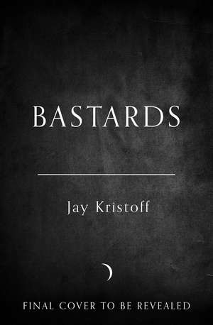 Bastards de Jay Kristoff