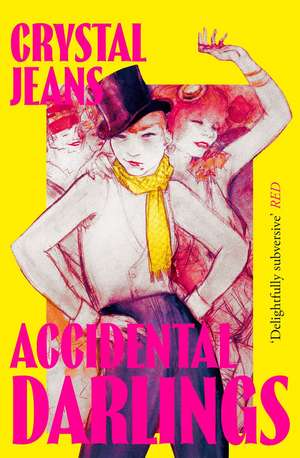 Accidental Darlings de Crystal Jeans