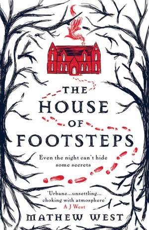 The House of Footsteps de Mathew West