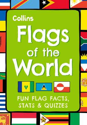 Flags of the World de Collins Kids