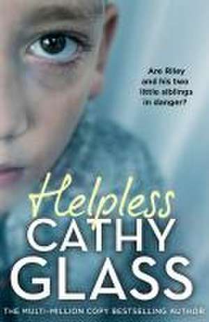 Glass, C: Helpless de Cathy Glass